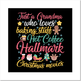 Just a Grandma who loves Baking Stuff Hot Coffee Hallmark Christmas Movies Posters and Art